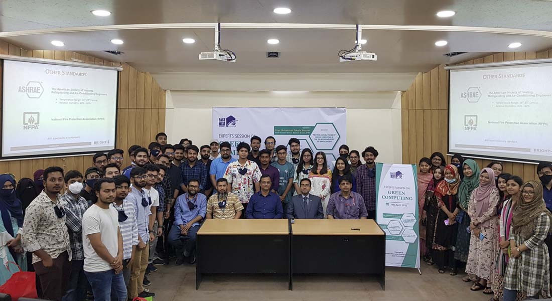 Experts' Sessions on Green Computing at East West University