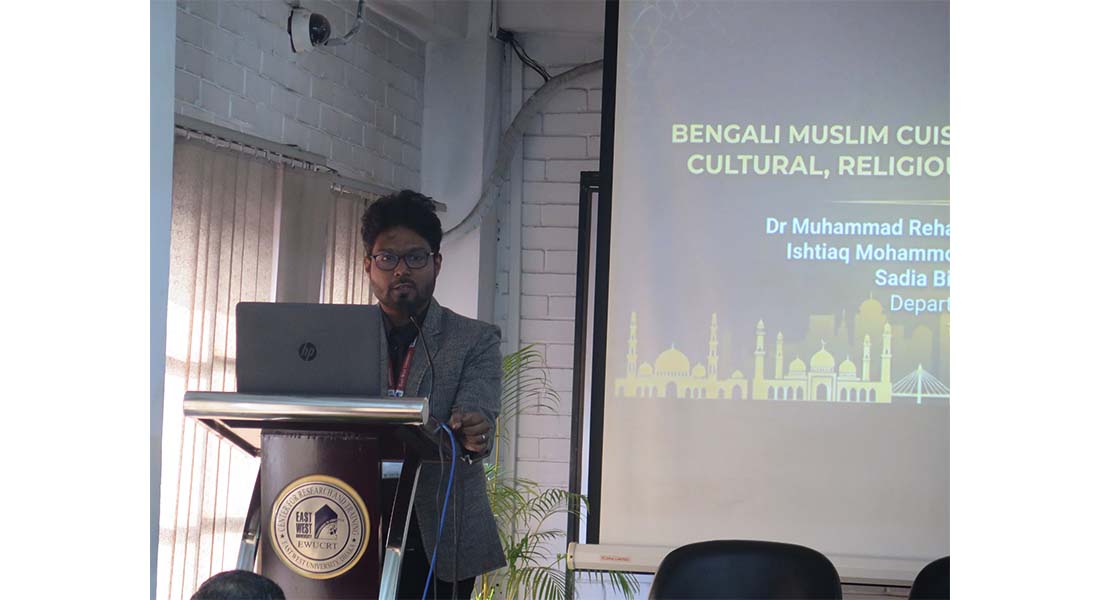 EWUCRT hosts an Insightful Seminar on the Cultural and Social Dimensions of Bengali Muslim Cuisine i...